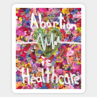 Abortion is Healthcare Part 2 Sticker